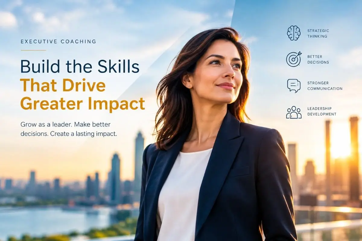 Skills Developed Through Executive Coaching 12 Skills That Can Transform Your Leadership